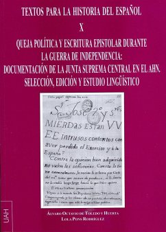 Queja política y escritura epistolar durante la Guerra de la Indepencia : documentación de la Junta Suprema Central en el AHN - Pons Rodríguez, Lola