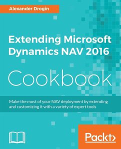 Extending Microsoft Dynamics NAV 2016 Cookbook - Drogin, Alexander