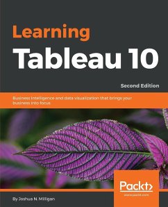 Learning Tableau 10 - Second Edition - Milligan, Joshua N.