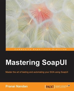 Mastering SoapUI - Nandan, Pranai