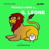 Piccolo uovo è... il leone Piccolo uovo è... il leone