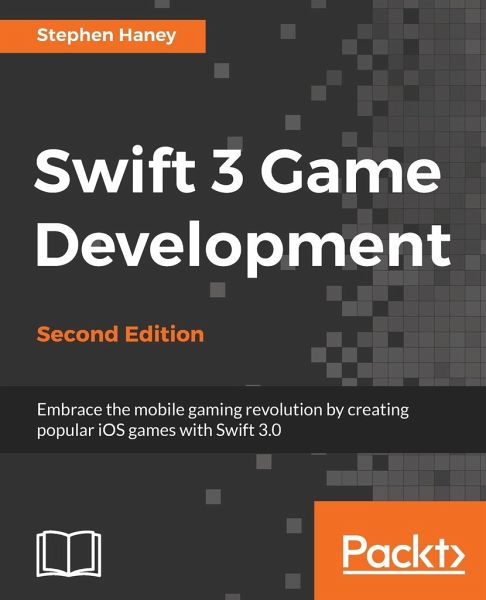 Swift 3 Game Development Swift 3 Game Development