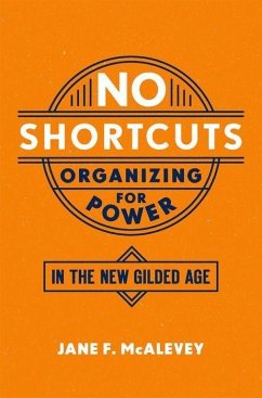 No Shortcuts - McAlevey, Jane F. (Post Doctoral Fellow, Labor and Worklife Program,