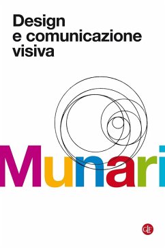 Design e comunicazione visiva. Contributo a una metodologia didattica - Munari, Bruno Design e comunicazione visiva. Contributo a una metodologia didattica - Munari, Bruno