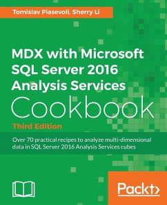 MDX with Microsoft SQL Server 2016 Analysis Services Cookbook - Third Edition - Piasevoli, Tomislav; Li, Sherry
