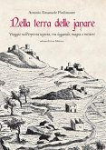 Nella terra delle janare. Viaggio nell'Irpinia segreta, tra leggende, magia e misteri Nella terra delle janare. Viaggio nell'Irpinia segreta, tra leggende, magia e misteri