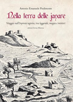 Cover Nella terra delle janare. Viaggio nell'Irpinia segreta, tra leggende, magia e misteri
