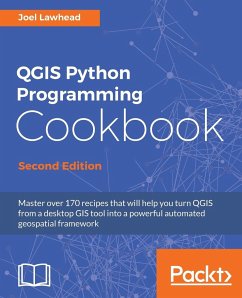 QGIS Python Programming Cookbook - Second Edition - Lawhead, Joel