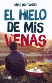 El hielo de mis venas El hielo de mis venas