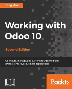 Working with Odoo 10 - Second Edition - Moss, Greg