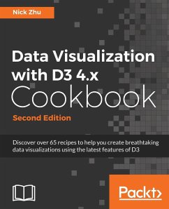 Data Visualization with D3 4.x Cookbook - Zhu, Nick