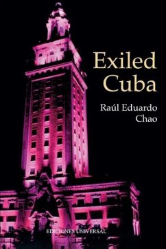 EXILED CUBA - Chao, Raul Eduardo