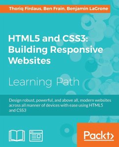 HTML5 and CSS3 Building Responsive Websites - Firdaus, Thoriq; Frain, Ben; Lagrone, Benjamin