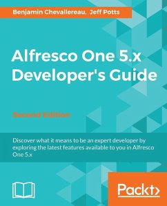 Alfresco One 5.x Developer's Guide-Second Edition - Chevallereau, Benjamin; Potts, Je¿