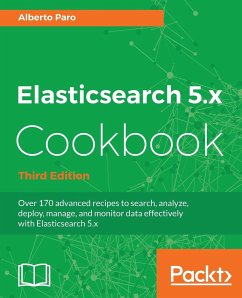 Elasticsearch 5.x Cookbook - Third Edition - Paro, Alberto