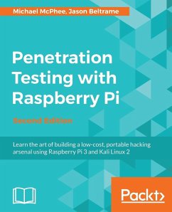 Penetration Testing with Raspberry Pi - Second Edition - Mcphee, Michael; Beltrame, Jason