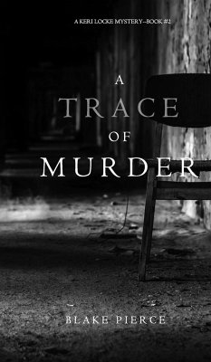 A Trace of Murder (A Keri Locke Mystery--Book #2) - Pierce, Blake