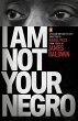 I Am Not Your Negro (eBook, ePUB) - Bild 1