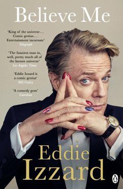 Believe Me (eBook, ePUB) - Izzard, Eddie