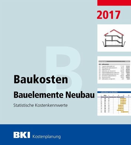 BKI Baukosten Bauelemente Neubau 2017
