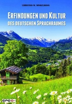 Erfindungen und Kultur des deutschen Sprachraumes - Winkelmann, Christian W.