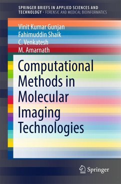 Computational Methods in Molecular Imaging Technologies - Gunjan, Vinit Kumar;Shaik, Fahimuddin;Venkatesh, C.