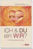 ICH und DU - ein WIR?