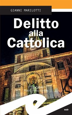 Delitto alla Cattolica (eBook, ePUB) - Marilotti, Gianni