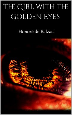 The Girl with the Golden Eyes (eBook, ePUB) - de Balzac, Honoré