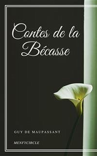 Contes de la Bécasse (eBook, ePUB) - de Maupassant, Guy; de Maupassant, Guy