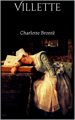 Villette (eBook, ePUB) - Brontë, Charlotte; Brontë, Charlotte