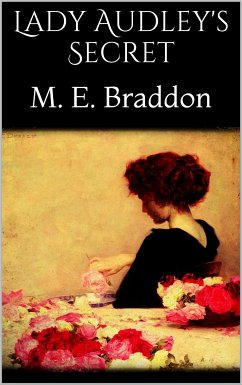 Lady Audley's Secret (eBook, ePUB) - E. Braddon, M.