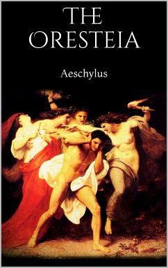 The Oresteia (eBook, ePUB) - Aeschylus