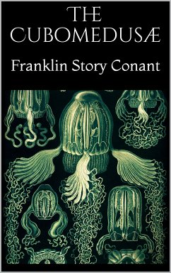 The Cubomedusæ (eBook, ePUB) - Story Conant, Franklin