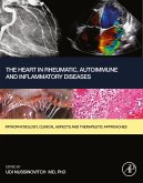 The Heart in Rheumatic, Autoimmune and Inflammatory Diseases (eBook, ePUB)