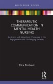 Therapeutic Communication in Mental Health Nursing (eBook, ePUB)