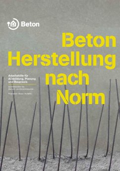 Beton - Herstellung nach Norm (eBook, PDF) - Pickhardt, Roland; Bose, Thomas; Schäfer, Wolfgang