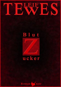 Blutzucker (eBook, ePUB) - Tewes, Leif