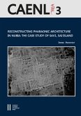 Reconstructing Pharaonic Architecture in Nubia: The Case Study of SAV1, Sai Island (eBook, PDF)