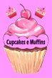 Cupcakes e Muffins - I 200 migliori... - Bild 1