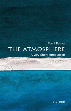 The Atmosphere: A Very Short Introduction (eBook, ePUB) - Palmer, Paul I.