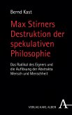 Max Stirners Destruktion der spekulativen Philosophie (eBook, PDF)