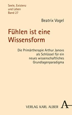 Fühlen ist eine Wissensform (eBook, PDF) - Vogel, Beatrix