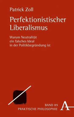 Perfektionistischer Liberalismus (eBook, PDF) - Zoll, Patrick