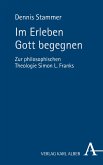 Im Erleben Gott begegnen (eBook, PDF)