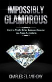 Impossibly Glamorous (Impossibly Glamorous Memoirs, #1) (eBook, ePUB)