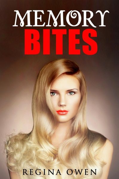 Memory Bites (Memory Bites Series Book 1) (eBook, ePUB) Memory Bites (Memory Bites Series Book 1) (eBook, ePUB)