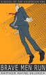Brave Men Run -- A Novel of the... - Bild 1