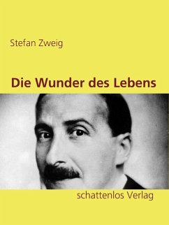 Die Wunder des Lebens (eBook, ePUB) - Zweig, Stefan