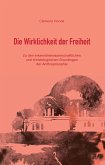 Die Wirklichkeit der Freiheit (eBook, ePUB)